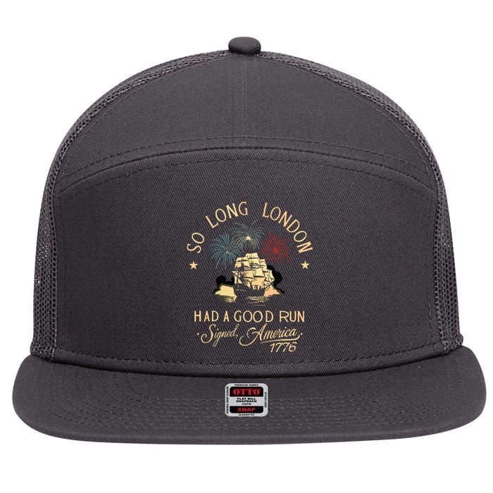 So Long London Had A Good Run Funny 4th Of July 7 Panel Mesh Trucker Snapback Hat