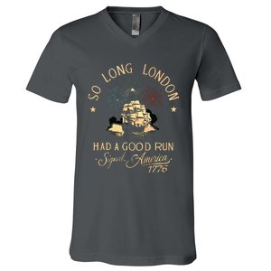 So Long London Had A Good Run Funny 4th Of July V-Neck T-Shirt