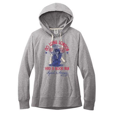 So Long London Had A Good Run Funny 4th Of July Women's Fleece Hoodie