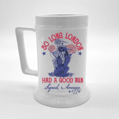 So Long London Had A Good Run Funny 4th Of July Beer Stein