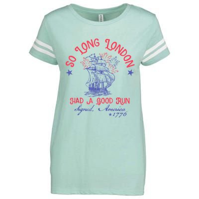 So Long London Had A Good Run Funny 4th Of July Enza Ladies Jersey Football T-Shirt