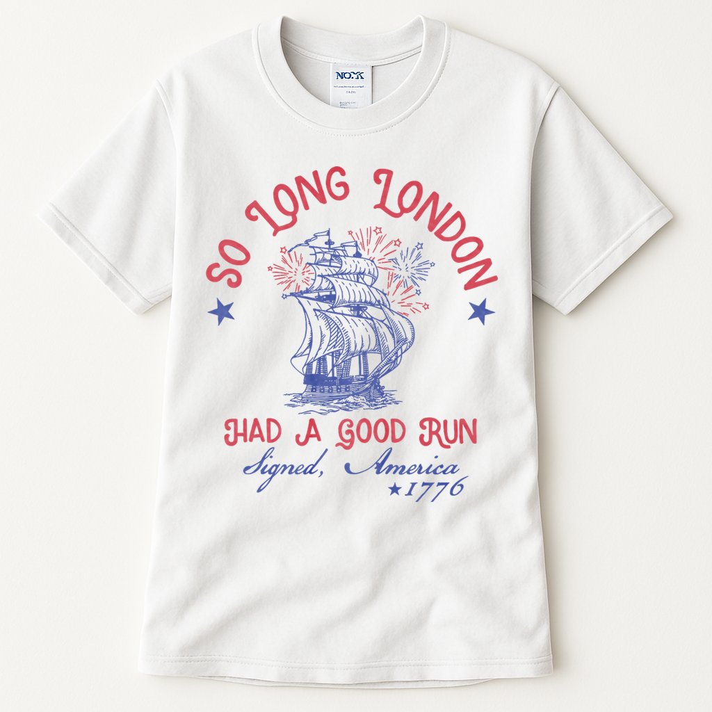 So Long London 4th Of July 1776 Usa Patriotic Tall T-Shirt
