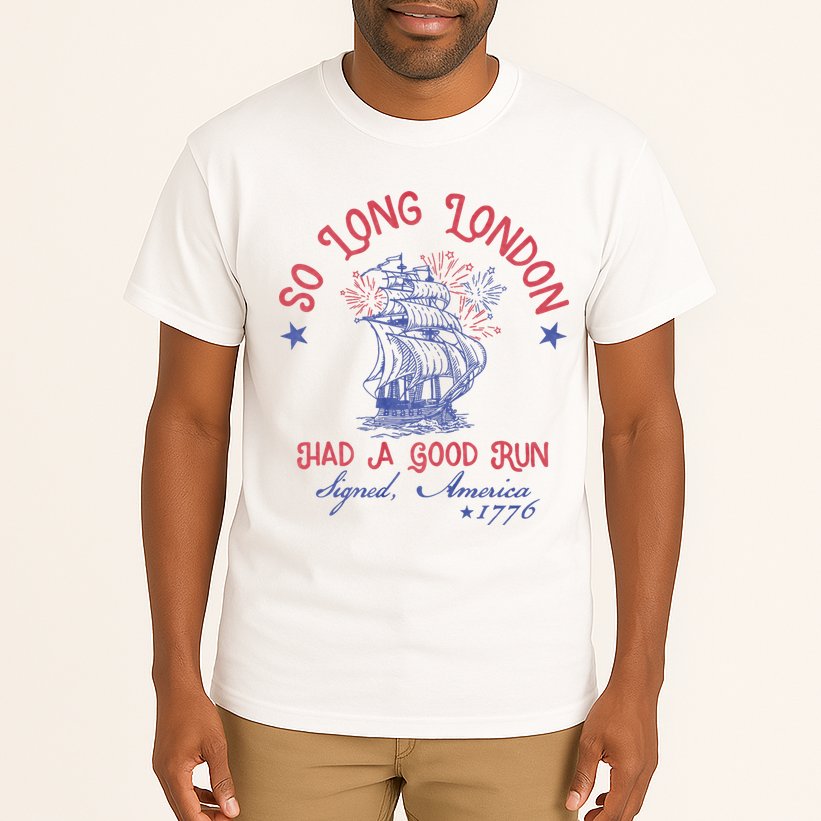 So Long London 4th Of July 1776 Usa Patriotic Tall T-Shirt