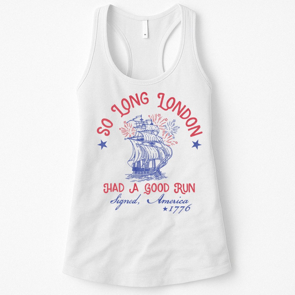 So Long London 4th Of July 1776 Usa Patriotic Womens Tank Top