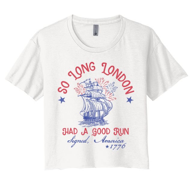 So Long London 4th Of July 1776 Usa Patriotic Crop Top