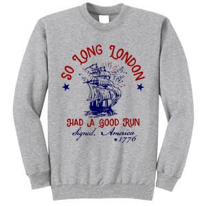 So Long London 4th Of July Tall Sweatshirt