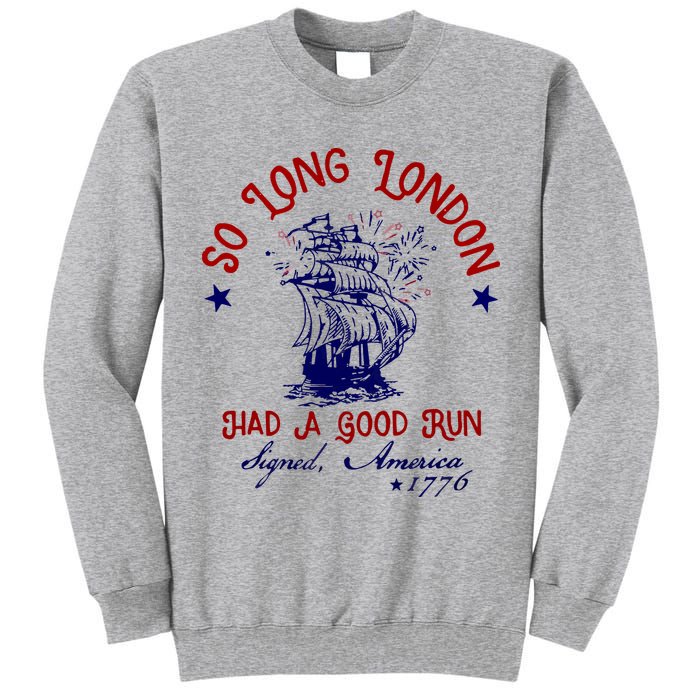 So Long London 4th Of July Tall Sweatshirt