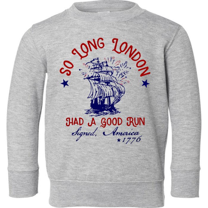 So Long London 4th Of July Toddler Sweatshirt