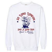 So Long London 4th Of July Garment-Dyed Sweatshirt