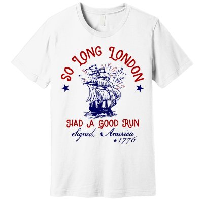So Long London 4th Of July Premium T-Shirt
