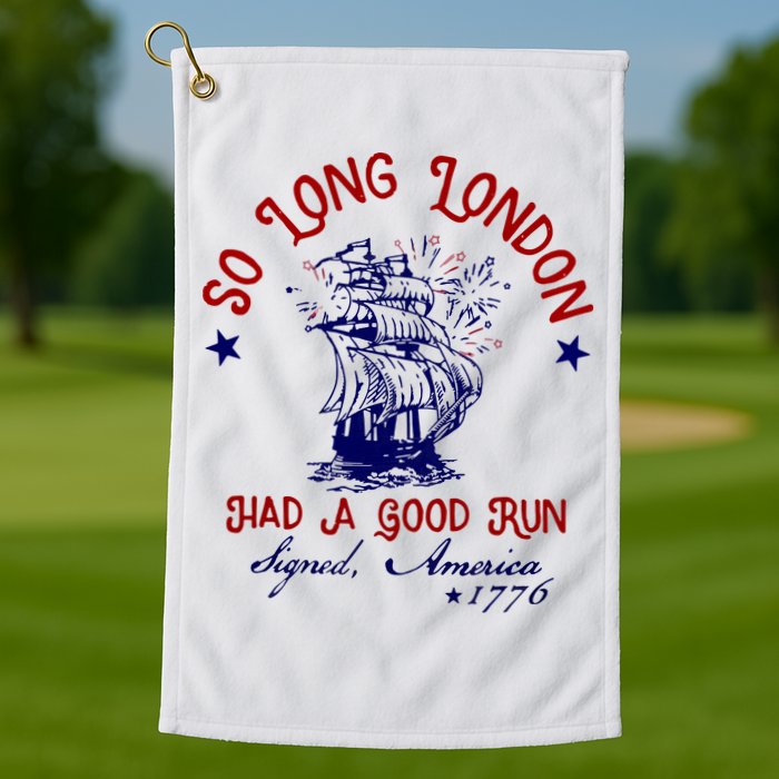 So Long London 4th Of July Golf Towel
