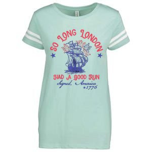 So Long London Had A Good Run Funny 4th Of July Enza Ladies Jersey Football T-Shirt