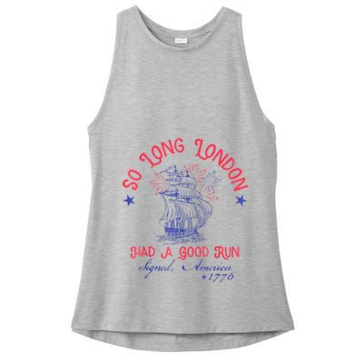 So Long London Had A Good Run Funny 4th Of July Ladies PosiCharge Tri-Blend Wicking Tank