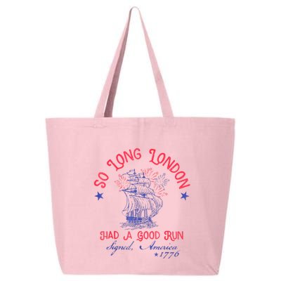 So Long London Had A Good Run Funny 4th Of July 25L Jumbo Tote