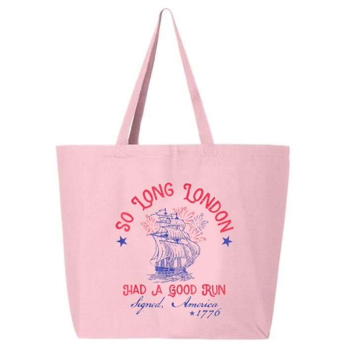 So Long London Had A Good Run Funny 4th Of July 25L Jumbo Tote