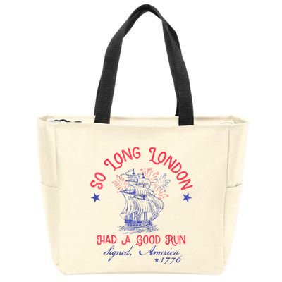 So Long London Had A Good Run Funny 4th Of July Zip Tote Bag