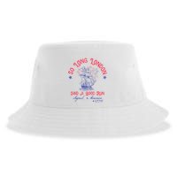 So Long London Had A Good Run Funny 4th Of July Sustainable Bucket Hat