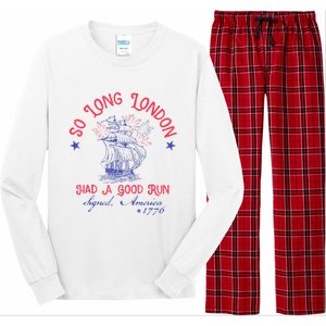 So Long London Had A Good Run Funny 4th Of July Long Sleeve Pajama Set