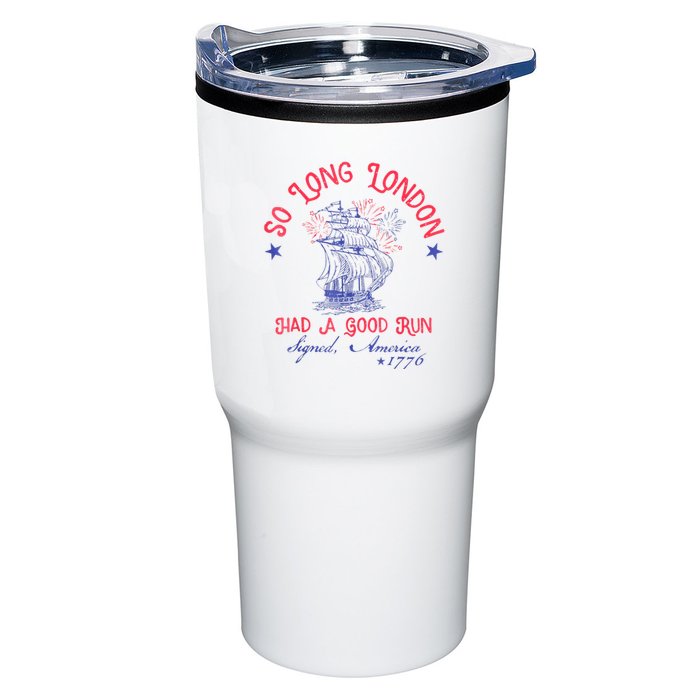 So Long London Had A Good Run Funny 4th Of July Tumbler
