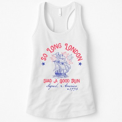So Long London Had A Good Run Funny 4th Of July Womens Tank Top