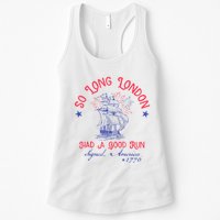 So Long London Had A Good Run Funny 4th Of July Womens Tank Top