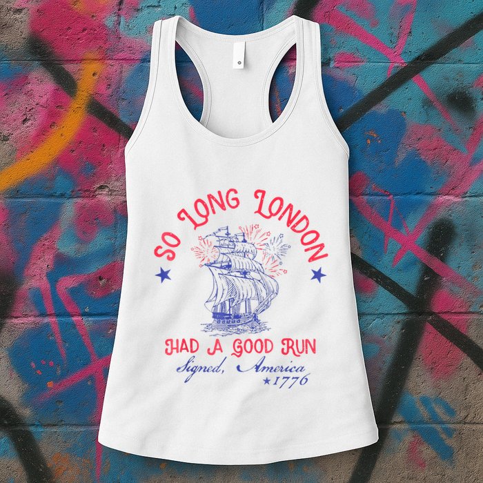So Long London Had A Good Run Funny 4th Of July Womens Tank Top