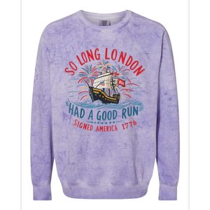 So Long London Had A Good Run Funny 4th Of July Colorblast Crewneck Sweatshirt