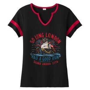 So Long London Had A Good Run Funny 4th Of July Ladies Halftime Notch Neck Tee