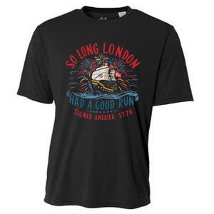 So Long London Had A Good Run Funny 4th Of July Cooling Performance Crew T-Shirt