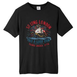 So Long London Had A Good Run Funny 4th Of July Tall Fusion ChromaSoft Performance T-Shirt