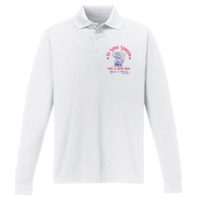 So Long London Had A Good Run Funny 4th Of July Performance Long Sleeve Polo