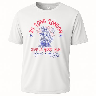 So Long London Had A Good Run Funny 4th Of July Cooling Performance Crew T-Shirt