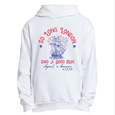 So Long London Had A Good Run Funny 4th Of July Urban Pullover Hoodie