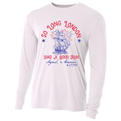 So Long London Had A Good Run Funny 4th Of July Cooling Performance Long Sleeve Crew