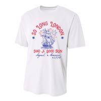 So Long London Had A Good Run Funny 4th Of July Performance Sprint T-Shirt