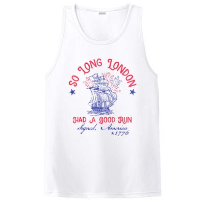 So Long London Had A Good Run Funny 4th Of July PosiCharge Competitor Tank