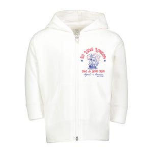 So Long London Had A Good Run Funny 4th Of July Toddler Zip Fleece Hoodie