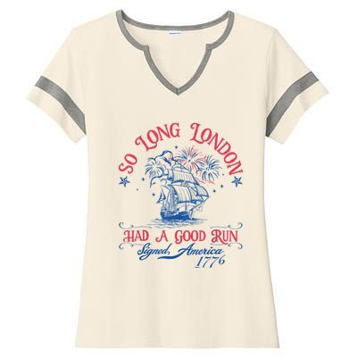 So Long London Had A Good Run Funny 4th Of July Ladies Halftime Notch Neck Tee