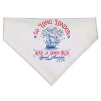 So Long London Had A Good Run Funny 4th Of July USA-Made Doggie Bandana