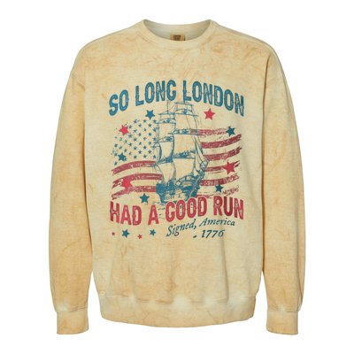 So Long London Had A Good Run Funny 4th Of July Colorblast Crewneck Sweatshirt