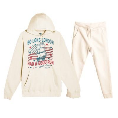 So Long London Had A Good Run Funny 4th Of July Premium Hooded Sweatsuit Set