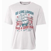 So Long London Had A Good Run Funny 4th Of July Cooling Performance Crew T-Shirt