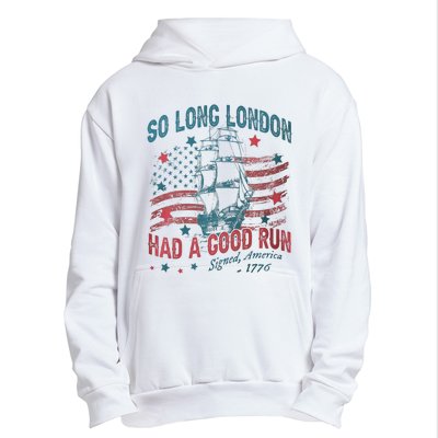 So Long London Had A Good Run Funny 4th Of July Urban Pullover Hoodie