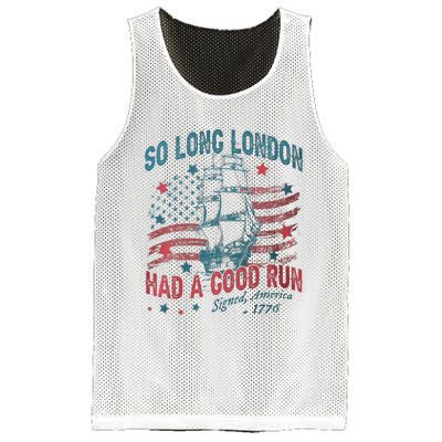 So Long London Had A Good Run Funny 4th Of July Mesh Reversible Basketball Jersey Tank