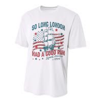 So Long London Had A Good Run Funny 4th Of July Performance Sprint T-Shirt