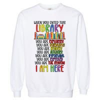 School Librarian Library Worker Appreciation Garment-Dyed Sweatshirt