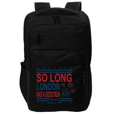 So Long London Had A Good Run Taylor Lover Impact Tech Backpack