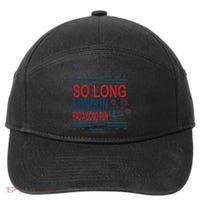 So Long London Had A Good Run Taylor Lover 7-Panel Snapback Hat