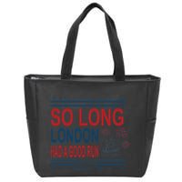 So Long London Had A Good Run Taylor Lover Zip Tote Bag