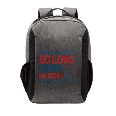 So Long London Had A Good Run Taylor Lover Vector Backpack